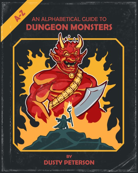 View An Alphabetical Guide to Dungeon Monsters by Dusty Peterson