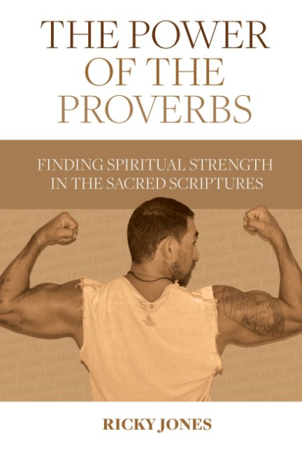 View The Power of the Proverbs by Ricky Jones