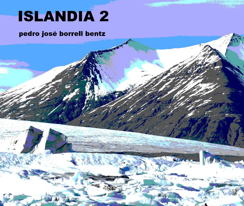 View ISLANDIA 2 by pedro josé borrell bentz