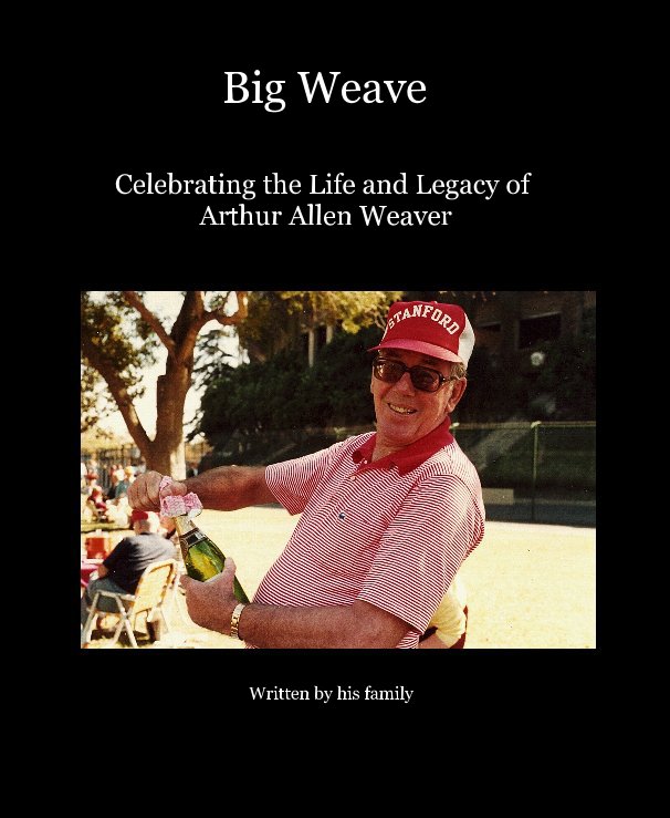 Ver Big Weave por Written by his family