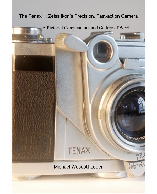 View The Tenax II: Zeiss Ikon’s Precision, Fast-action Camera by Michael Wescott Loder