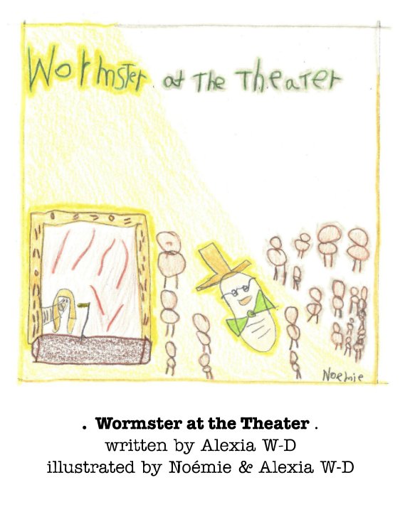 Ver Wormster at the Theater por Wurster-Dillard