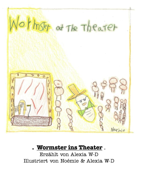 Ver Wormster ins Theater por Wurster-Dillard