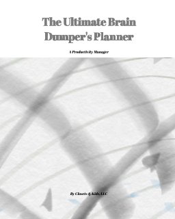 The Ultimate Brain Dumper's Planner book cover