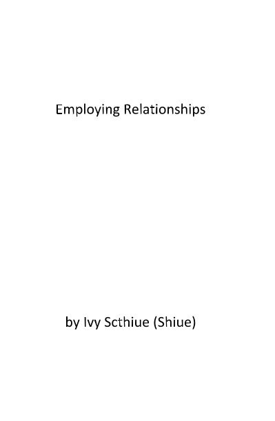 Employing Relationships nach Ivy Scthiue (Shiue) anzeigen