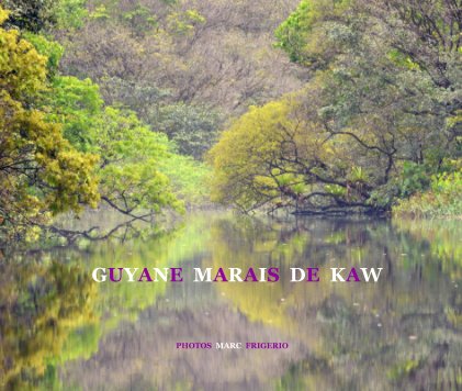 GUYANE MARAIS DE KAW book cover
