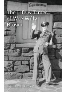 The Life and Times of Wee Willy Brown (Hardcover) book cover