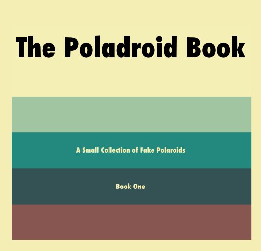View The Poladroid Book by Yannick Chauvet