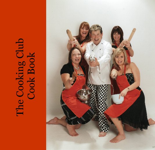 View The Cooking Club Cook Book by Clare Deville, Gill Caswell, Jonathan Gardiner, Marie Gray & Kelly Parnell