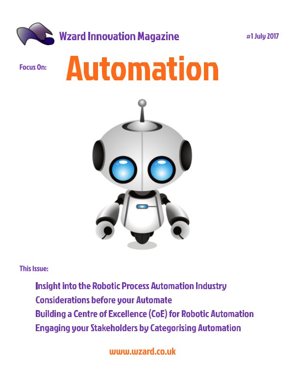 View Wzard Innovation Magazine #1: AUTOMATION by Rob King