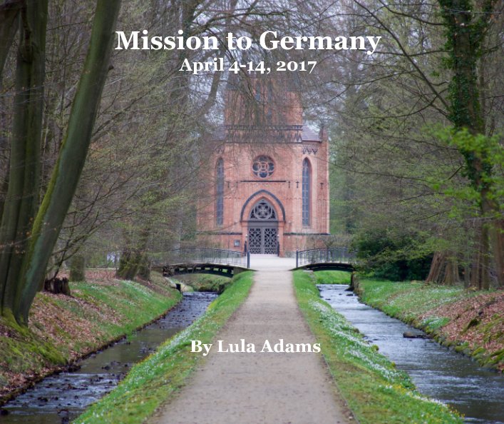 View Mission to Germany by Lula Adams