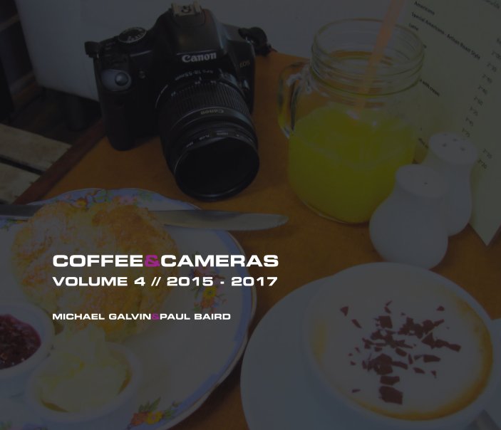 Ver Coffee & Cameras Vol 4 MG por Paul Baird