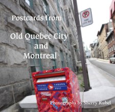 Postcards from Old Quebec City and Montreal book cover
