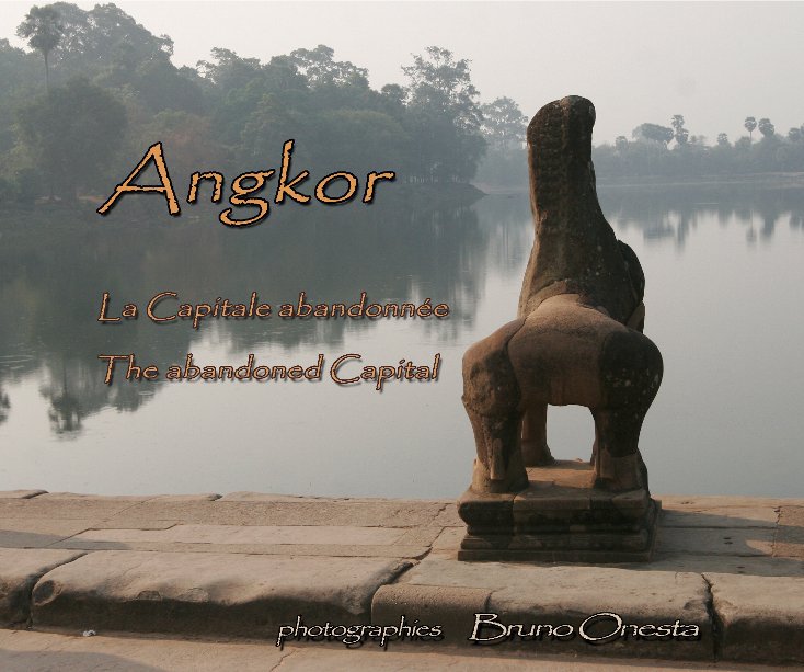 View Angkor by Bruno ONESTA
