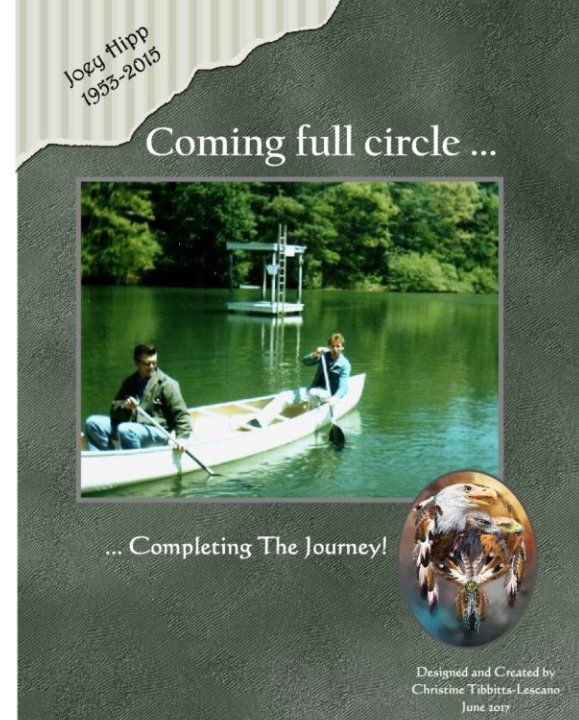 Ver Coming Full Circle ... Completing the Journey por Christine Tibbitts-Lescano