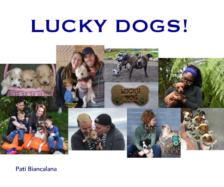 View LUCKY DOGS! by Pati Biancalana