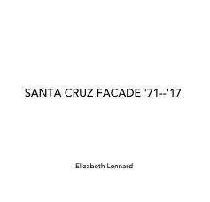 SANTA CRUZ FACADE '71--'17 book cover