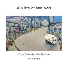 2.5 km of the A38 book cover