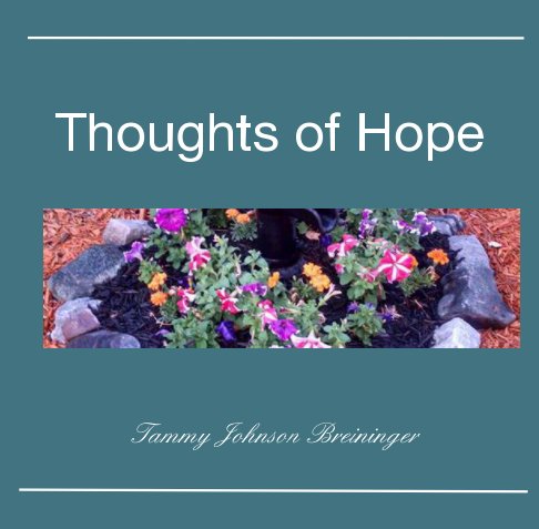 Ver Thoughts of Hope por Tammy Johnson Breininger