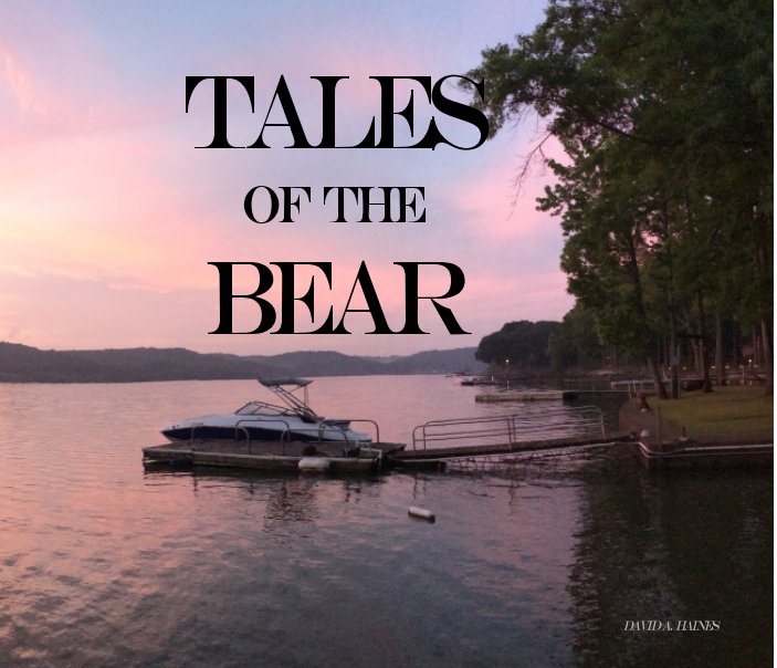 Tales of the Bear nach David A. Haines anzeigen