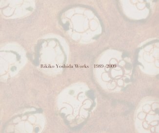 Rikiko Yoshida Works 1989~2009 book cover