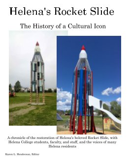 Helena's Rocket Slide: The History of a Cultural Icon book cover