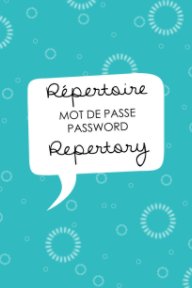 Répertoire MOT DE PASSE / PASSWORD Repertory (Grand format) book cover