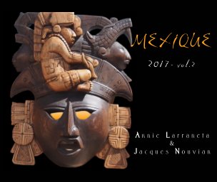 Mexique 2017 - vol. 2 book cover