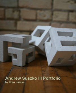 Andrew Suszko III Portfolio book cover