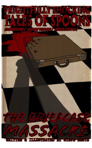 Visualizza The Briefcase Massacre di Steve Brute