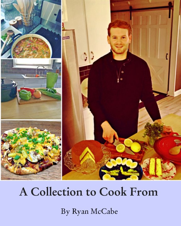 Visualizza A Collection to Cook From di Ryan McCabe