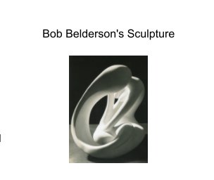 Bob Belderson's Sculpture book cover
