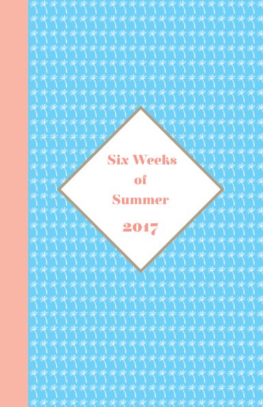 View Six Weeks of Summer: Older girl's summer holiday diary by Deborah Kane