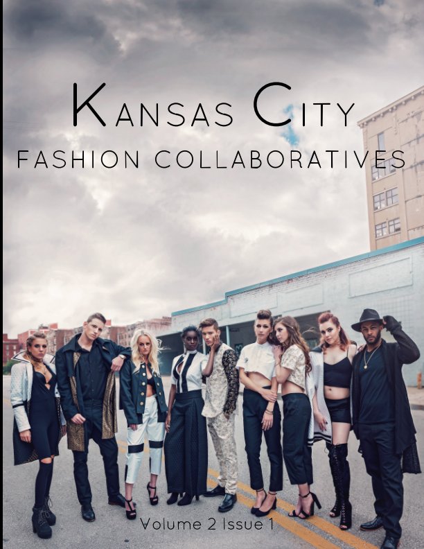 View Kansas City Fashion Collaboratives Magazine by KCFCMag