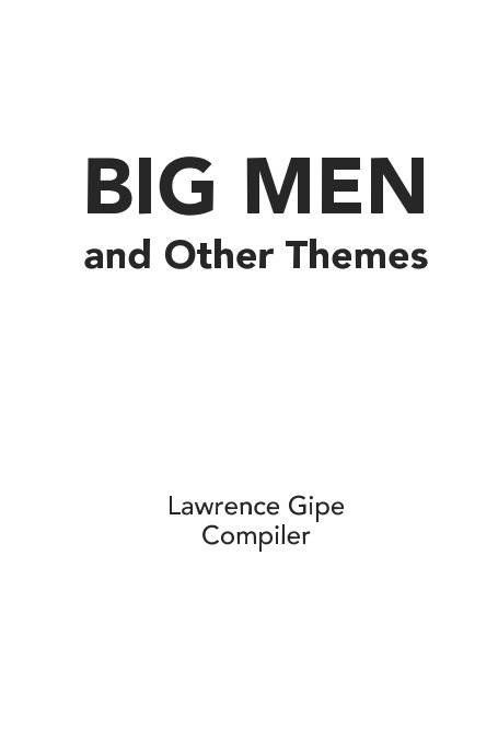 Visualizza BIG MEN and Other Themes di Lawrence Gipe