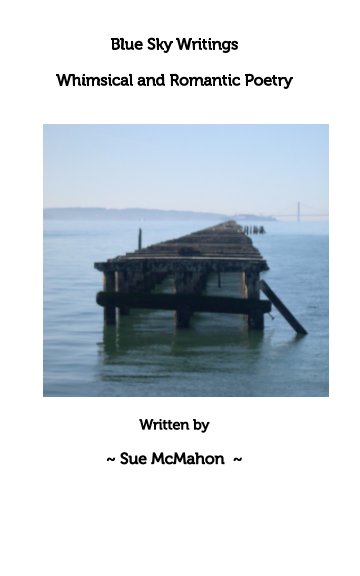 View Blue Sky Writings by Sue McMahon
