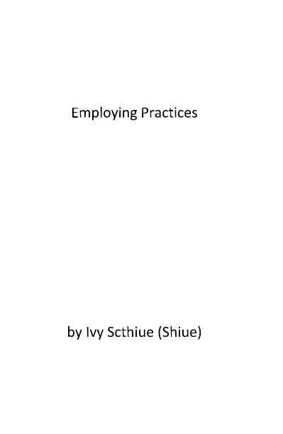 Ver Employing Practices por Ivy Scthiue (Shiue)