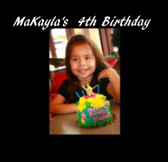 MaKayla's 4th Birthday book cover