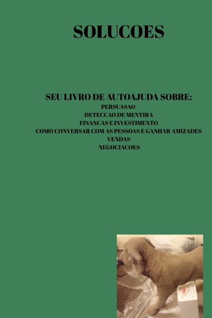 Soluções  - Livro de autoajuda,motivação e inspiração! Em Português brasileiro ! nach Maxwel J. Martins anzeigen