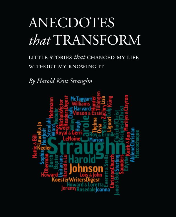 Ver Anecdotes that Transform (Deluxe Hardcover) por Harold Kent Straughn
