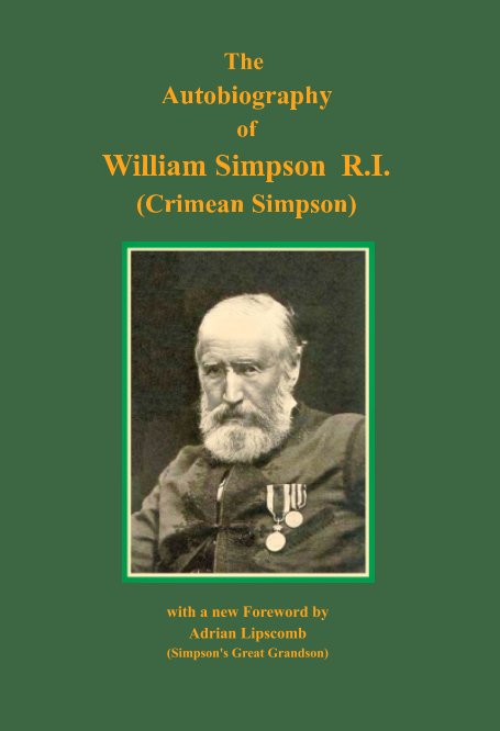 Autobiography of William Simpson RI nach William Simpson anzeigen
