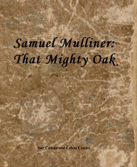 Samuel Mulliner: That Mighty Oak book cover