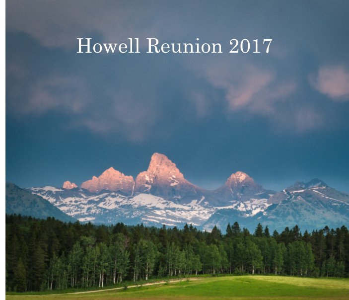 Ver Howell Reunion 2017 por Sue Howell