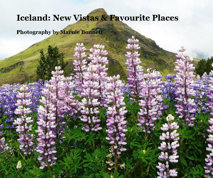 Ver Iceland: New Vistas & Favourite Places por Photography by Marnie Bonnett