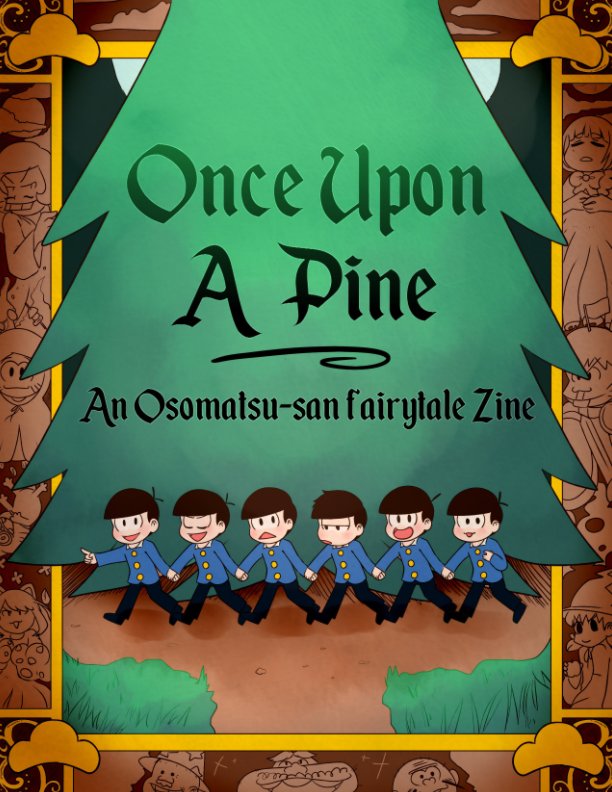 Visualizza Once Upon A Pine di Fairytalematsu