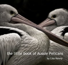 the little book of Aussie Pelicans book cover