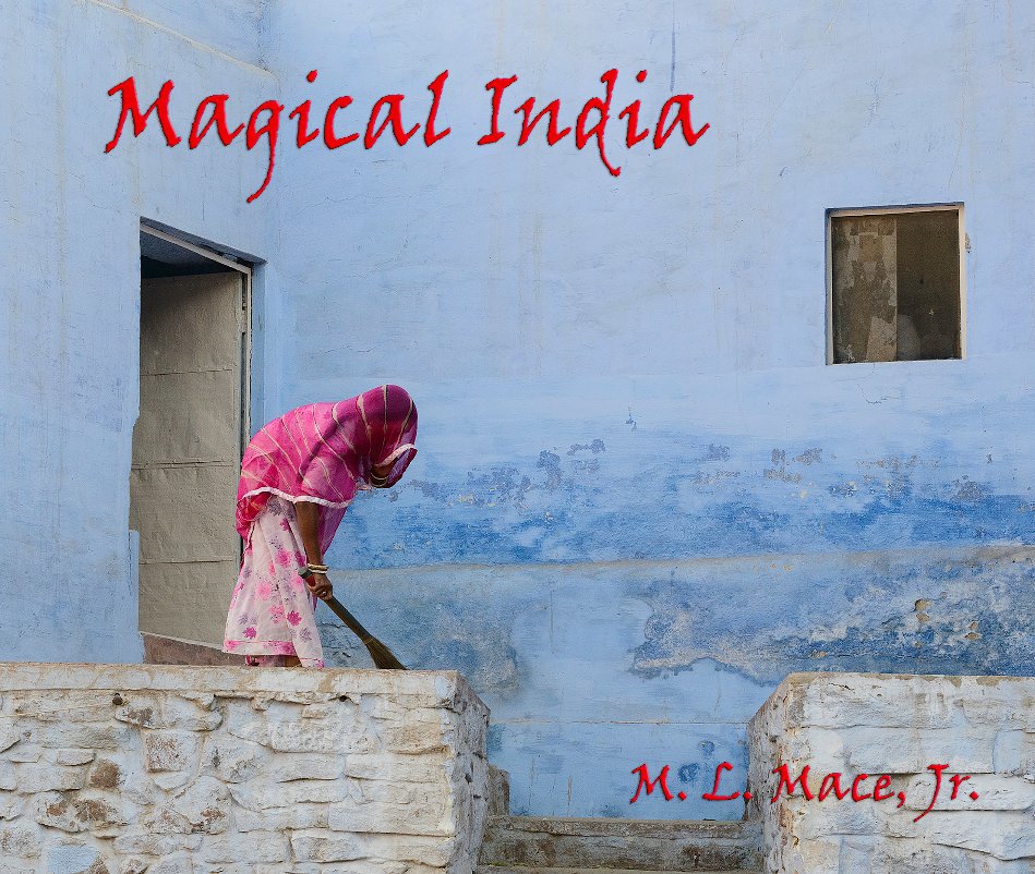 View Magical India by M. L. Mace, Jr.