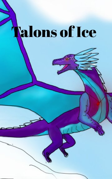 Talons of Ice: Rising Up: Book 1 nach Katelyn Luttrell anzeigen