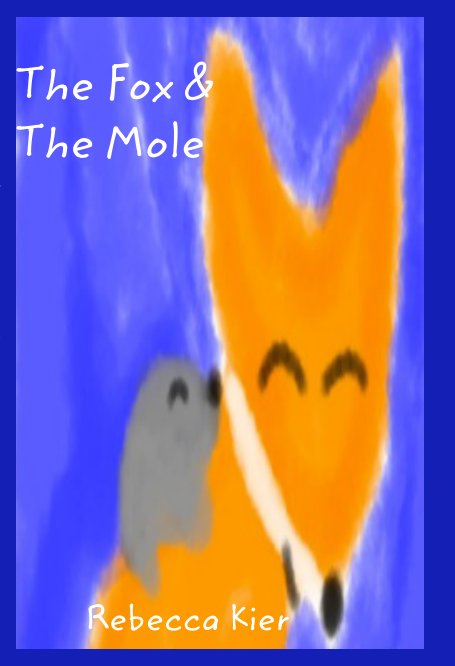 View The Fox & The Mole by Rebecca Kier