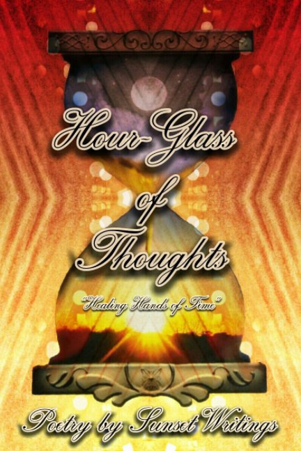 Visualizza Hour Glass of Thoughts di Sunset Writings